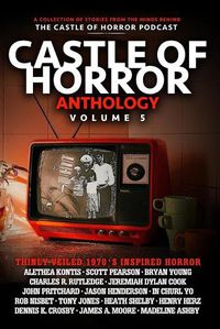 Cover image for Castle of Horror Anthology Volume 5: Thinly Veiled: the '70s