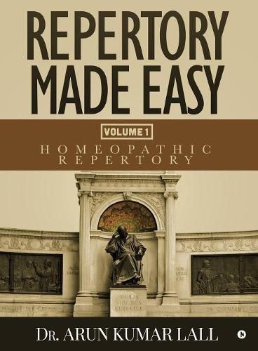 Cover image for Repertory Made Easy Volume 1: Homeopathic Repertory