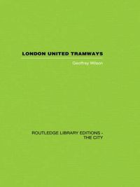 Cover image for London United Tramways: A History 1894-1933