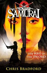 Cover image for The Way of the Sword (Young Samurai, Book 2)