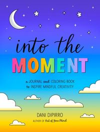 Cover image for Into the Moment