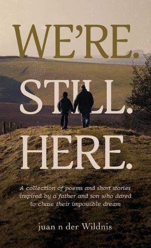 Cover image for We're. Still. Here.