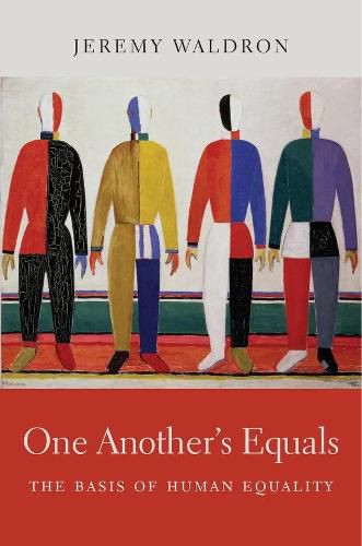 Cover image for One Another's Equals: The Basis of Human Equality