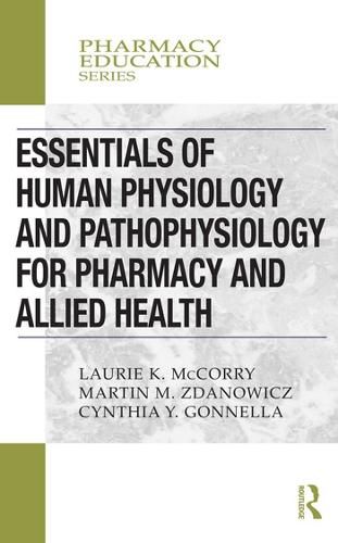 Cover image for Essentials of Human Physiology and Pathophysiology for Pharmacy and Allied Health