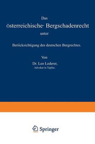 Cover image for Das OEsterreichische Bergschadenrecht Unter Berucksichtigung Des Deutschen Bergrechtes