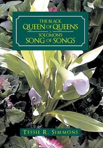 Cover image for The Black Queen of Queens Is Solomon'S Song of Songs