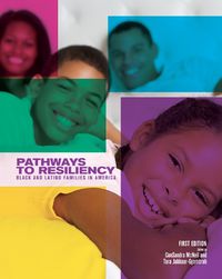 Cover image for Pathways to Resiliency: Black and Latino Families in America