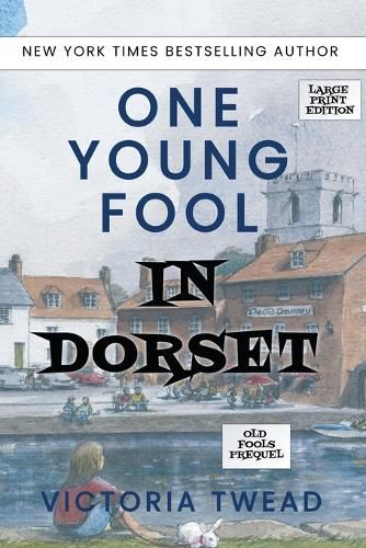 One Young Fool in Dorset - LARGE PRINT: Prequel