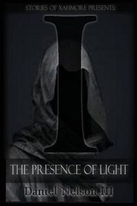 Cover image for I: The Presence of Light