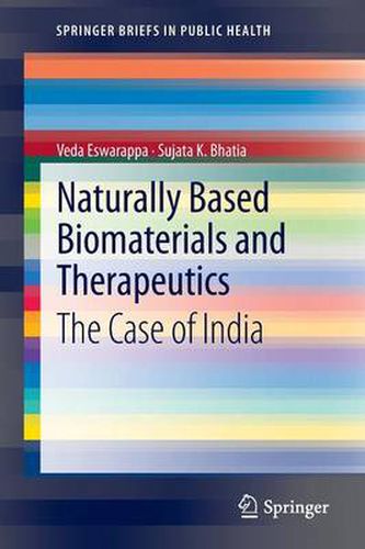 Cover image for Naturally Based Biomaterials and Therapeutics: The Case of India