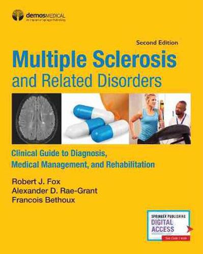 Cover image for Multiple Sclerosis and Related Disorders: Clinical Guide to Diagnosis, Medical Management, and Rehabilitation