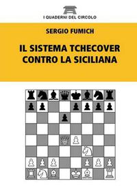 Cover image for Il Sistema Tchecover Contro La Siciliana