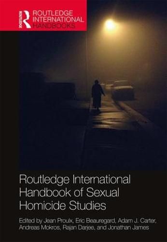 Cover image for Routledge International Handbook of Sexual Homicide Studies