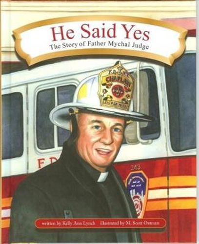 He Said Yes: The Story of Father Mychal Judge