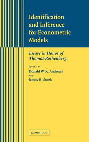 Identification and Inference for Econometric Models: Essays in Honor of Thomas Rothenberg