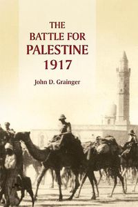 Cover image for The Battle for Palestine, 1917