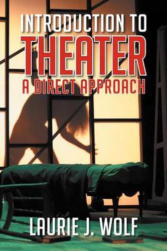 Cover image for Introduction to Theater: A Direct Approach