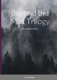 Cover image for Beyond the Mist Trilogy