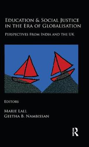 Cover image for Education and Social Justice in the Era of Globalisation: Perspectives from India and the UK
