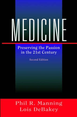 Cover image for Medicine: Preserving the Passion in the 21st Century