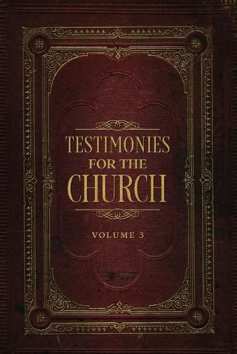 Testimonies for the Church Volume 3