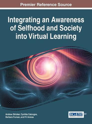 Cover image for Integrating an Awareness of Selfhood and Society into Virtual Learning