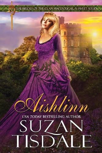 Cover image for Aishlinn: Book One of The Brides of Clan MacDougall, A Sweet Series