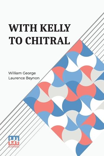 Cover image for With Kelly To Chitral