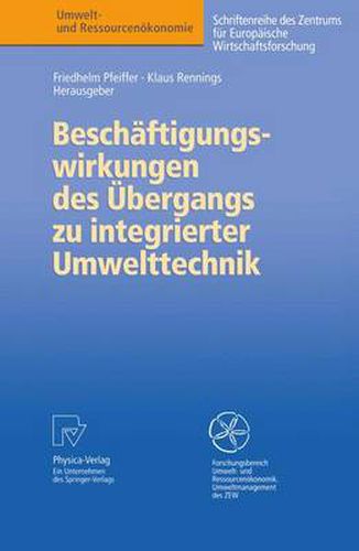 Cover image for Beschaftigungswirkungen des UEbergangs zu integrierter Umwelttechnik