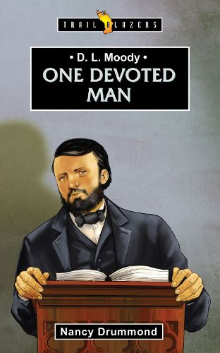 Cover image for D.L. Moody: One Devoted Man