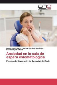 Cover image for Ansiedad en la sala de espera estomatologica
