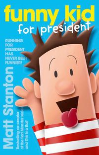 Cover image for Funny Kid for President