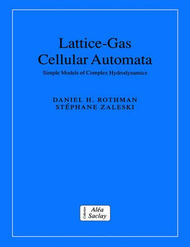 Cover image for Lattice-Gas Cellular Automata: Simple Models of Complex Hydrodynamics