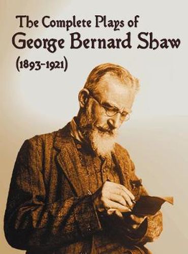 Cover image for The Complete Plays of George Bernard Shaw (1893-1921), 34 Complete and Unabridged Plays Including: Mrs. Warren's Profession, Caesar and Cleopatra, Man