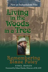 Cover image for Living in the Woods in a Tree: Remembering Blaze Foley