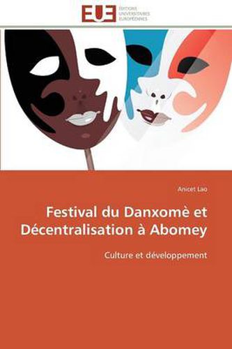 Cover image for Festival Du Danxom Et D centralisation Abomey