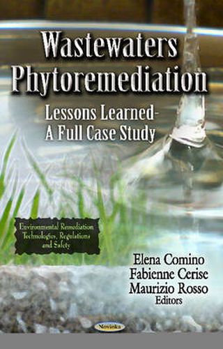 Cover image for Wastewaters Phytoremediation: Lessons Learned -- A Full Case Study