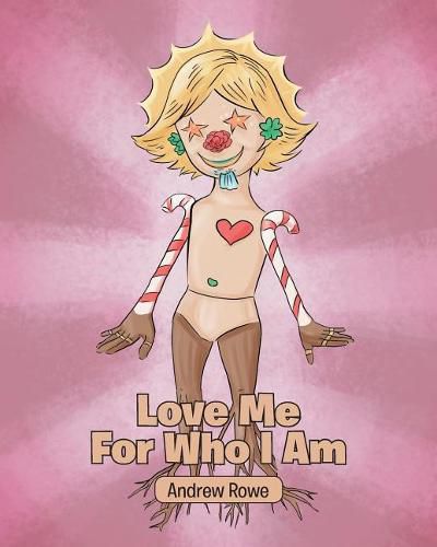 Cover image for Love Me for Who I Am