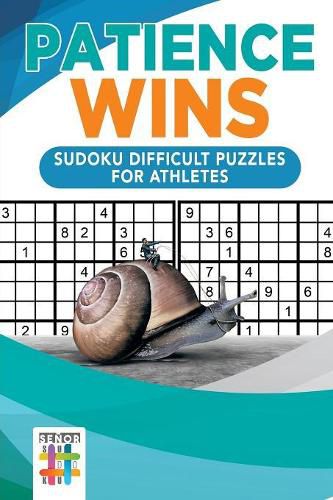 Cover image for Patience Wins Sudoku Difficult Puzzles for Athletes