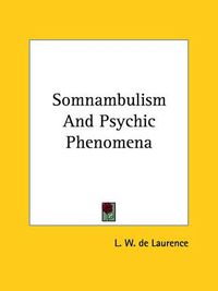 Cover image for Somnambulism and Psychic Phenomena