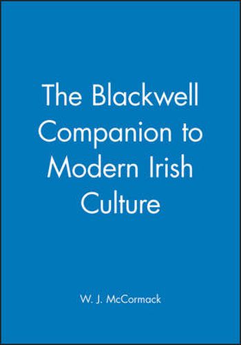 The Blackwell Companion to Modern Irish Culture