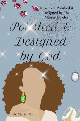 Cover image for Treasured, Polished & Designed by The Master Jeweler