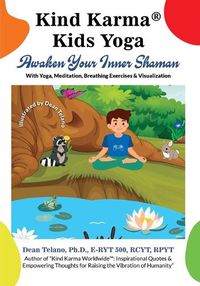 Cover image for Kind Karma(R) Kids Yoga: Awaken Your Inner Shaman