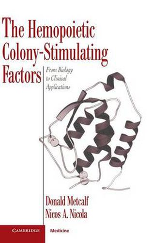 Cover image for The Hemopoietic Colony-stimulating Factors: From Biology to Clinical Applications