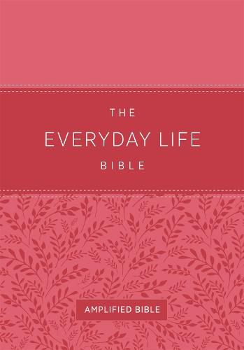 The Everyday Life Bible (Fashion Edition: Pink Imitation Leather): The Power of God's Word for Everyday Living