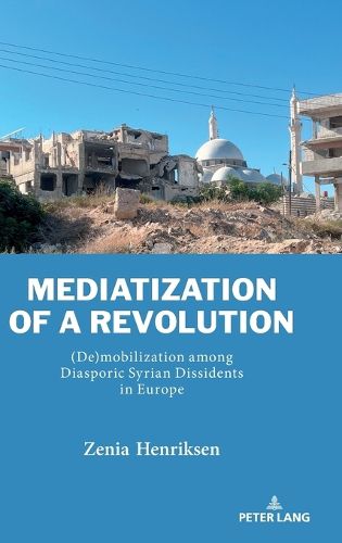Cover image for Mediatization of a Revolution