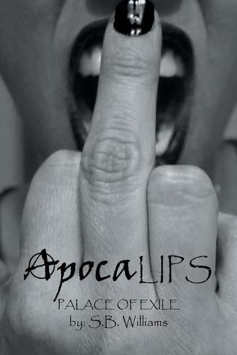 Cover image for Apocalips: Palace of Exile (Inspired by True Life Events)