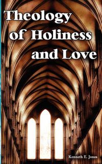 Cover image for Theology of Holiness and Love