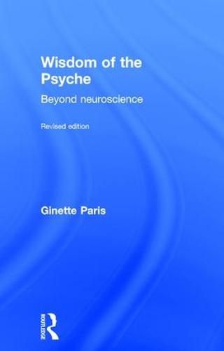 Cover image for Wisdom of the Psyche: Beyond neuroscience