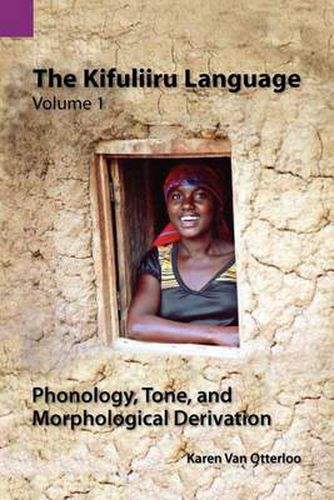 Cover image for The Kifuliiru Language Vol. 1 Phonology, Tone, and Morphological Derivation